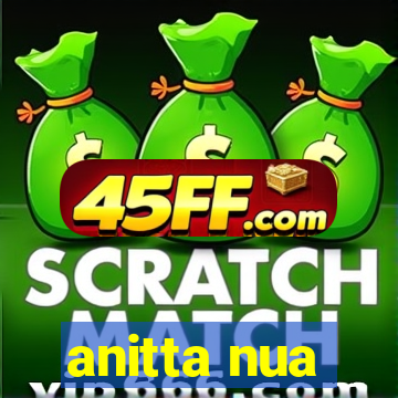 anitta nua